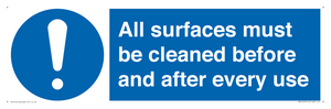 All surfaces must be cleaned before and after every use